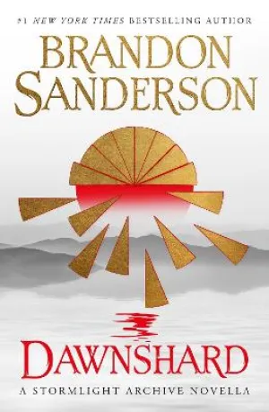 Brandon Sanderson: Dawnshard: A Stormlight Archive novella [2022] hardback